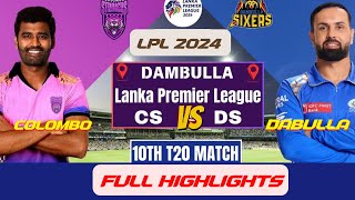 Colombo Strikers vs Dabulla Sixers Highlights LPL 2024 Highlights  කුසල් පෙරේරා නම් සුපිරි LPL [upl. by Eugene793]