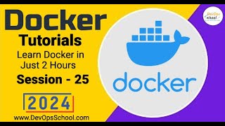 Docker Tutorials Learn Docker in Just 2 Hours Part25  2024 [upl. by Cioffred]