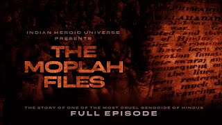 THE MOPLAH FILES  FULL EPISODE [upl. by Rohn]