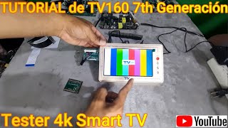 👉TUTORIAL de Probador de Main board LCD LED TV👈 LVDS Paso a Paso✅TV160 7th Generación Tester 4k [upl. by Elleved341]