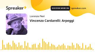 Vincenzo Cardarelli Arpeggi [upl. by Cleasta110]