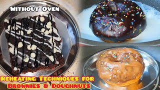 How to Reheat Brownies and Doughnuts without OvenNo Oven Reheating TechniquesReheating on Stove [upl. by Richer652]