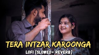 Tera Intzar Karoonga new hindi lofi song official video  Lofi Zone Hindi hindilofisongs [upl. by Maxy842]