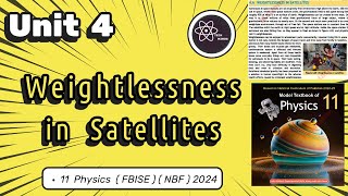 Weightlessness in Satellites  Class 11 Physics Unit 4  Federal Board NBF [upl. by Fablan]