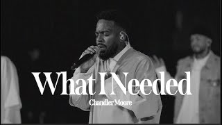 What I Needed  Chandler Moore  Live In Los Angeles Official Music Video [upl. by Aseefan778]