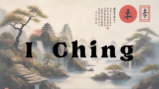 The I Ching Explained  How to Consult the I Ching Oracle [upl. by Bianca]