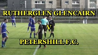 Rutherglen Glencairn v Petershill F C 1st October 2016 [upl. by Annmaria]