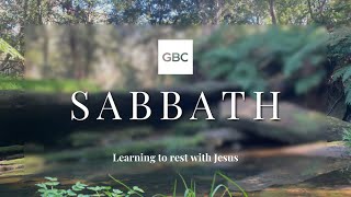 GBC Online  Sabbath Learning to Rest Lord of the Sabbath Luke 6111  25 Aug 2024 930am [upl. by Kcirdde]