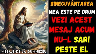 Binecuvântarea Mea este pe drum  Dumnezeu spune  Mesaj de la Dumnezeu astăzi [upl. by Tekcirk]