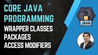 Session 17 Wrapper Classes  Data Conversion  Packages  Access Modifiers  2024 New series [upl. by Nehte]