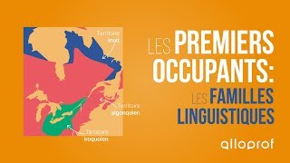 Les premiers occupants  les familles linguistiques  Histoire  Alloprof [upl. by Acireit]