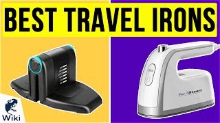 10 Best Travel Irons 2020 [upl. by Alien219]