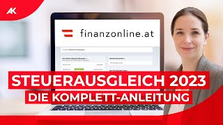 FinanzOnline So geht der Steuerausgleich 202324  KomplettAnleitung [upl. by Anzovin]