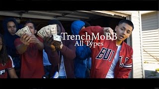 TrenchMoBB  All Types Official Video [upl. by Scornik915]