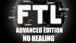 FTL No Healing [upl. by Oicneserc345]