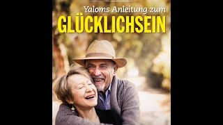 YALOMS ANLEITUNG ZUM GLÜCKLICHSEIN  Trailer Deutsch German 2014 [upl. by Lennahc]