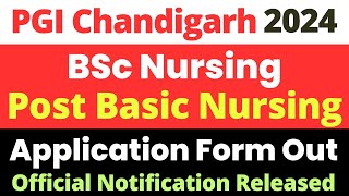 PGI Chandigarh BSc Nursing amp PB Nursing Application Form 2024  Official Notification Released [upl. by Friedrick]