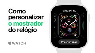 Apple Watch Series 4 — Como personalizar o mostrador do relógio — Apple [upl. by Hadlee]