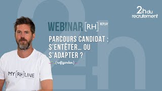 Parcours candidat 2022  sentêter ou sadapter [upl. by Redep51]