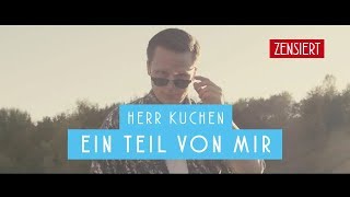 Herr Kuchen  Ein Teil von Mir prod MazeOne [upl. by Antoine]