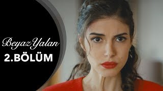 Beyaz Yalan  2Bölüm [upl. by Bertelli]