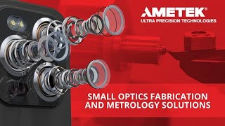 Small Optics Fabrication and Metrology Solutions [upl. by Atiuqal]