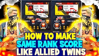 This is how we make our Rank score same😉 Season 25  ft Allied Twins  Garena Free Fire [upl. by Jesse]