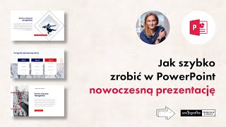 Jak za pomocą wzorców slajdów szybko przygotować nowoczesną prezentację w PowerPoint [upl. by Nimrac]