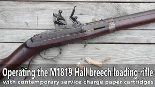 Operating the M1819 Hall breech loading flintlock rifle with authentic cartridges [upl. by Minnnie354]