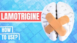 How to use Lamotrigine Lamictal  Doctor Explains [upl. by Nolyad751]