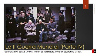 La II Guerra Mundial Conferencias y postguerra [upl. by Ibor195]