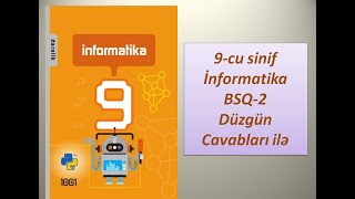 9cu sinif İnformatika BSQ2 Düzgün Cavabları ilə [upl. by Sasnett]