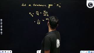 If \224 \mathrmml\ of a triatomic gas has a mass of \1 \mathrmg\ at \273 \mathrmK\ [upl. by Ggerc]