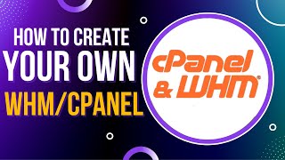 How to create your own WHM and create Unlimited CPanel [upl. by Teferi214]