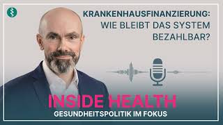 Krankenhausfinanzierung amp Co Wie bleibt das System bezahlbar INSIDE HEALTH  Asklepios [upl. by Frissell]