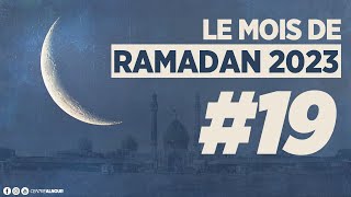 MOIS DE RAMADAN 2023  JOUR 19 EN DIRECT [upl. by Nitsew52]