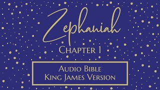 Zephaniah 1  Audio Bible  King James Version  Zephaniah Chapter 1 [upl. by Danica]