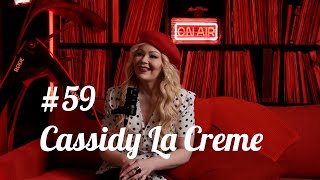 59 Cassidy La Creme [upl. by Naugal]