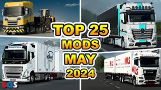 ETS2 150 TOP 25 MODS  MAY 2024 [upl. by Anael]