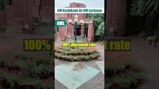 IIM Lucknow vs IIM Kozhikode  Which one is better shorts [upl. by Liemaj807]