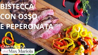 BISTECCA CON LOSSO IN PADELLA e Contorno di Peperonata  Ricetta di Chef Max Mariola [upl. by Hilton]