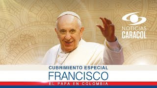 Visita del Papa Francisco a Villavicencio Santa Misa  Sep 8 de 2017  Noticias Caracol [upl. by Llehsal]