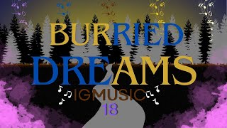 Burried Dreams by IGMUSIC18 [upl. by Tildi]