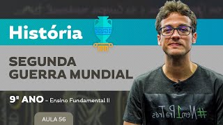 A Segunda Guerra Mundial – História – 9º ano – Ensino Fundamental [upl. by Madanhoj]