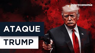 Intento de Asesinato a Trump ¿Impacto en bolsas y mercados financieros [upl. by Wesley]