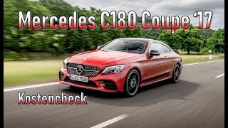 Mercedes Benz C180 Coupe 2017 Unterhaltskosten  Gebrauchtwagen [upl. by Starla]