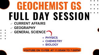 GEOCHEMIST GS  FULL DAY SESSION  SAHENDRA SIR AND TEAM [upl. by Retswerb952]