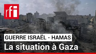 Guerre Israël  Hamas  la situation à Gaza • RFI [upl. by Xam]