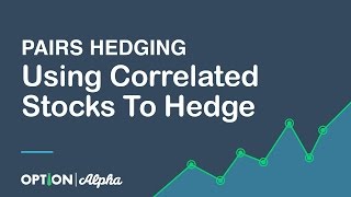 Pairs Hedging  Using Correlated Stocks To Hedge [upl. by Ilat]