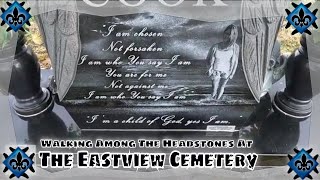 Chapter 85 Exploring the Resting souls of Eastview Cemetery [upl. by Andre733]